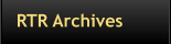 RTR Archives