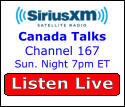Listen Live  Canada Talks Channel 167 Sun. Night 7pm ET