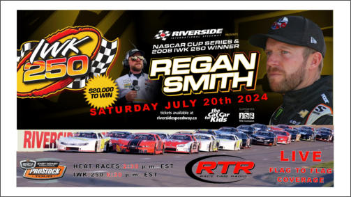 IWK 250 2024 - Live 230 PM EST - From Riverside International Speedway For The Iconic East Coast International Pro Stock Tour Event of the year with former NASCAR Competitor Rega Smith click image to go to live stream page